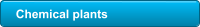 Chemical plants