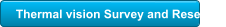 Thermal vision Survey and Research